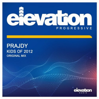 Prajdy – Kids of 2012