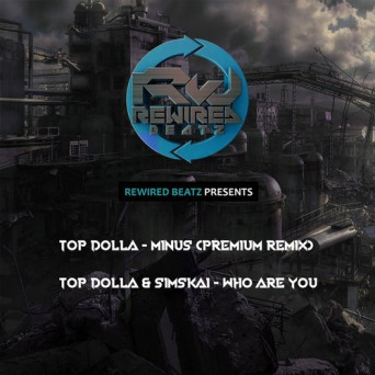 Top Dolla – Minus One (Premium Remix)