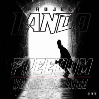 Project Lando – Freedom / We Run The Dance