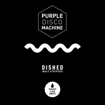 Purple Disco Machine – Dished (Male Stripper)