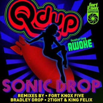 Qdup & Awoke – Sonic Drop Remixes