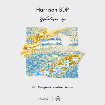 Harrison BDP – Isolation