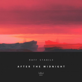 Raff Stabile – After the Midnight