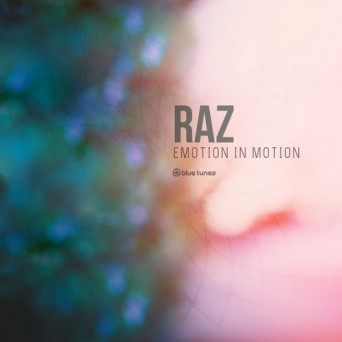 Raz – Emotion in Motion