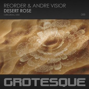 ReOrder & Andre Visior – Desert Rose