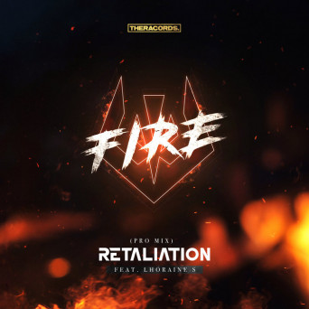 Retaliation Ft. Lhoraine S – Fire
