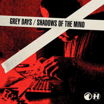 S.P.Y – Grey Days / Shadows of the Mind