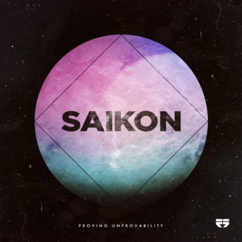 Saikon – Proving Unprovability EP
