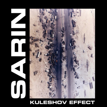 Sarin – Kuleshov Effect
