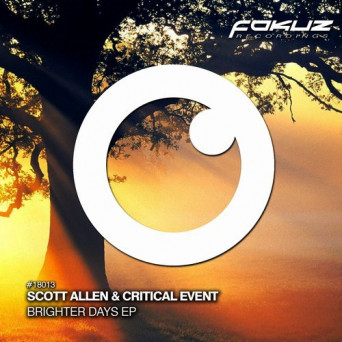 Scott Allen & Critical Event – Brighter Days EP