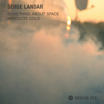 Serge Landar – Something About Space