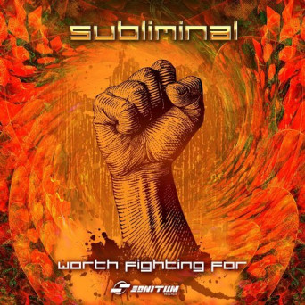 Subliminal – Worth Fighting For