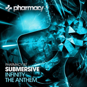 Submersive – Infinity / The Anthem