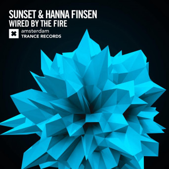 Sunset & Hanna Finsen – Wired By The Fire