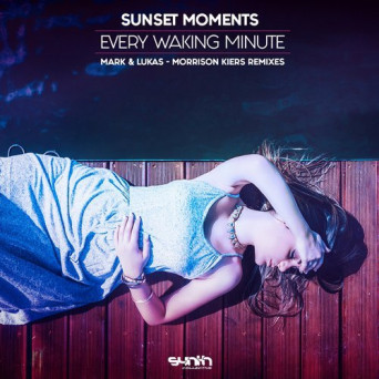 Sunset Moments – Every Waking Minute
