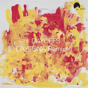 The Dayoffs – Daytona Remixes