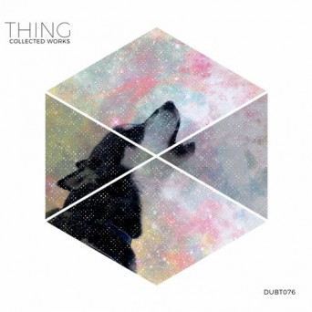 Thing – Collected Works (DUBT076)