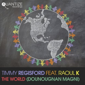Timmy Regisford – The World (Timmy Regisford Remix)