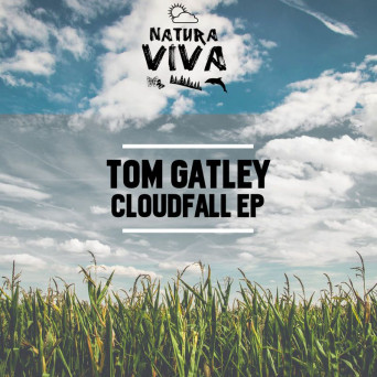 Tom Gatley – Cloudfall EP