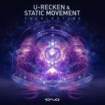 U-Recken & Static Movement – Everlasting