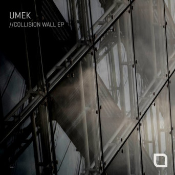 UMEK – Collision Wall EP