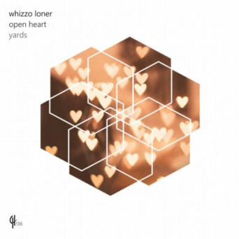 Whizzo Loner – Open Heart / Yards