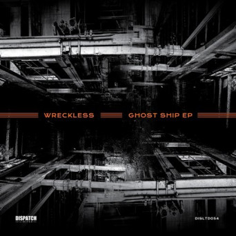 Wreckless – Ghost Ship EP