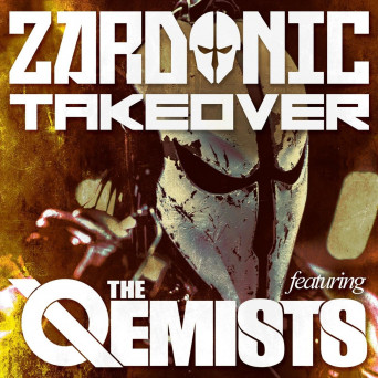 Zardonic & The Qemists – Takeover