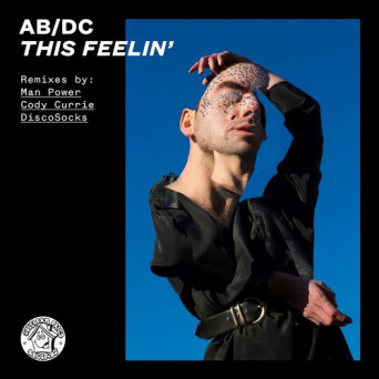 AB/DC – This Feelin’ (Remixes)