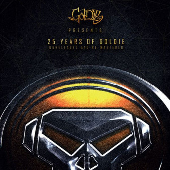 Goldie – 25 Years of Goldie (Unreleased And Re-Mastered)