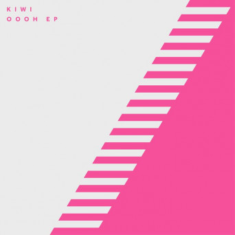 Kiwi – Oooh EP