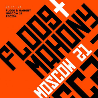 Floog & Mahony – Moscow 21