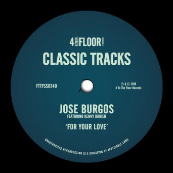 Jose Burgos – For Your Love (feat. Kenny Bobien)