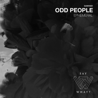 Odd People – Ephemeral