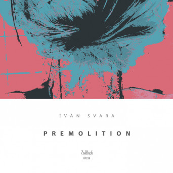 Ivan Svara – Premolition