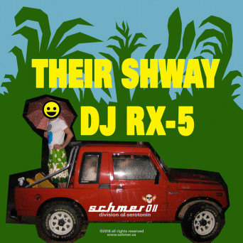 DJ RX-5 – Their Shway