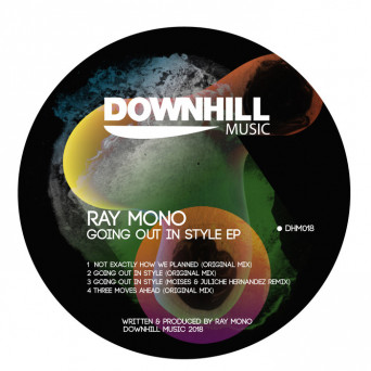 Ray Mono – Going Out In Style EP
