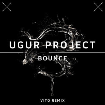 Ugur Project – Bounce