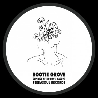 Bootie Grove – Sunrise After Rave