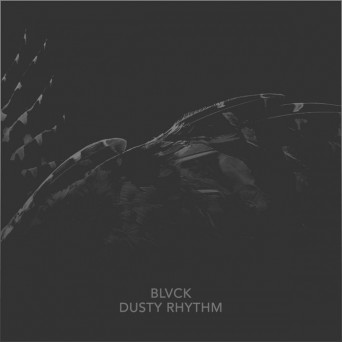 Blvck – Dusty Rhythm