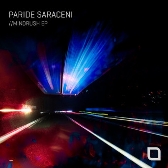 Paride Saraceni – Mindrush EP