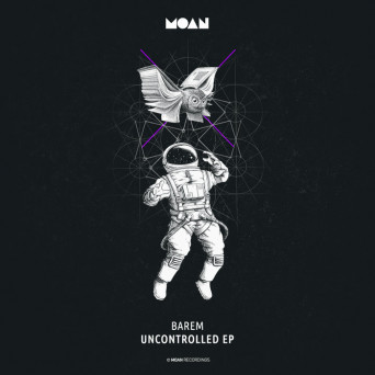 Barem – Uncontrolled EP