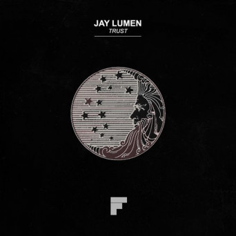 Jay Lumen – Trust EP