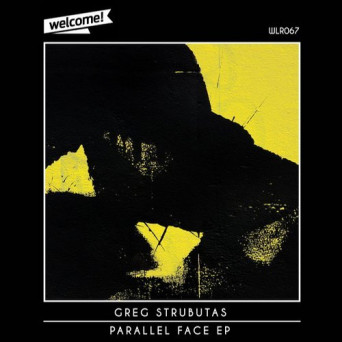 Greg Strubutas – Parallel Face EP