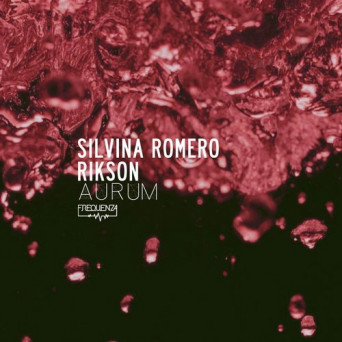 Silvina Romero & Rikson – Aurum