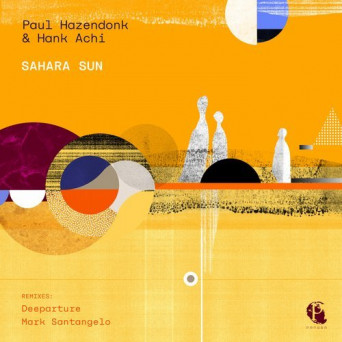 Paul Hazendonk & Hank Achi – Sahara Sun