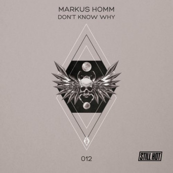 Markus Homm – Don’t Know Why