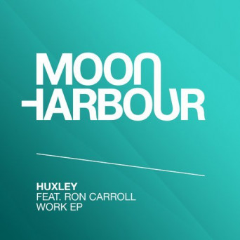 Ron Carroll, Huxley – Work EP