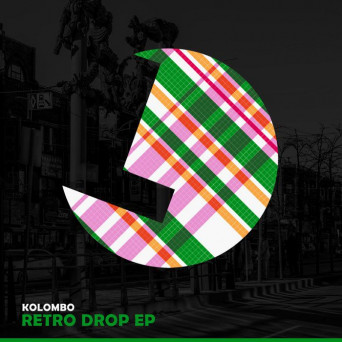 Kolombo – Retro Drop EP