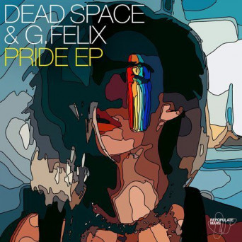G. Felix & Dead Space – Pride